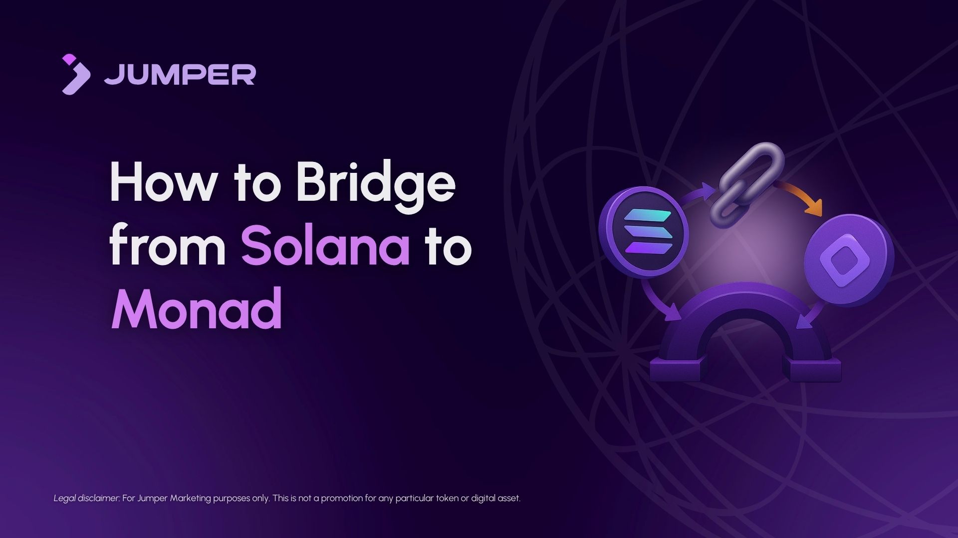 Jumper Learn | How to bridge assets from Solana to Monad?
